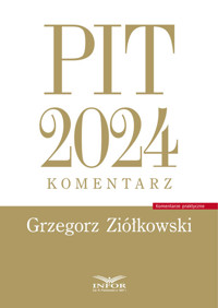 PIT 2024 komentarz - Ziółkowski Grzegorz - książka
