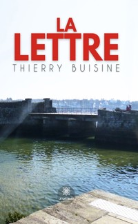 La lettre - Thierry Buisine - ebook