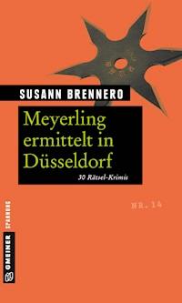 Meyerling ermittelt in Düsseldorf - Susann Brennero - ebook