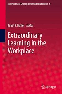 Extraordinary Learning in the Workplace -  - ebook