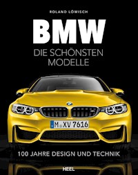 BMW - Die schönsten Modelle - Roland Löwisch - ebook