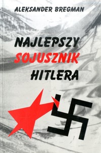 Najlepszy sojusznik Hitlera - Aleksander Bregman - ebook