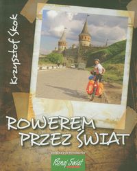Rowerem przez świat - Skok Krzysztof - książka
