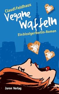 Vegane Waffeln - Claudi Feldhaus - ebook