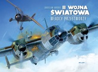 II wojna światowa. Władcy przestworzy - Jarosław Wróbel - książka