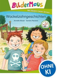 Bildermaus - Wackelzahngeschichten - Annette Moser - ebook