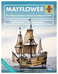 Mayflower The Pilgrim Fathers historic voyage of 1620 -  - książka