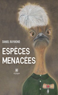 Espèces menacées - Denis Raymond - ebook