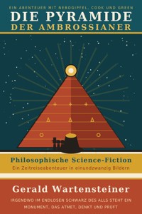 Die Pyramide der Ambrossianer - Gerald Arnold Wartensteiner - ebook