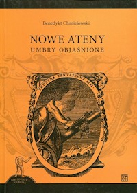 Nowe Ateny - Benedykt Chmielowski - ebook + książka