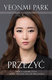 Przeżyć - Park Yeonmi, Vollers Maryanne - książka