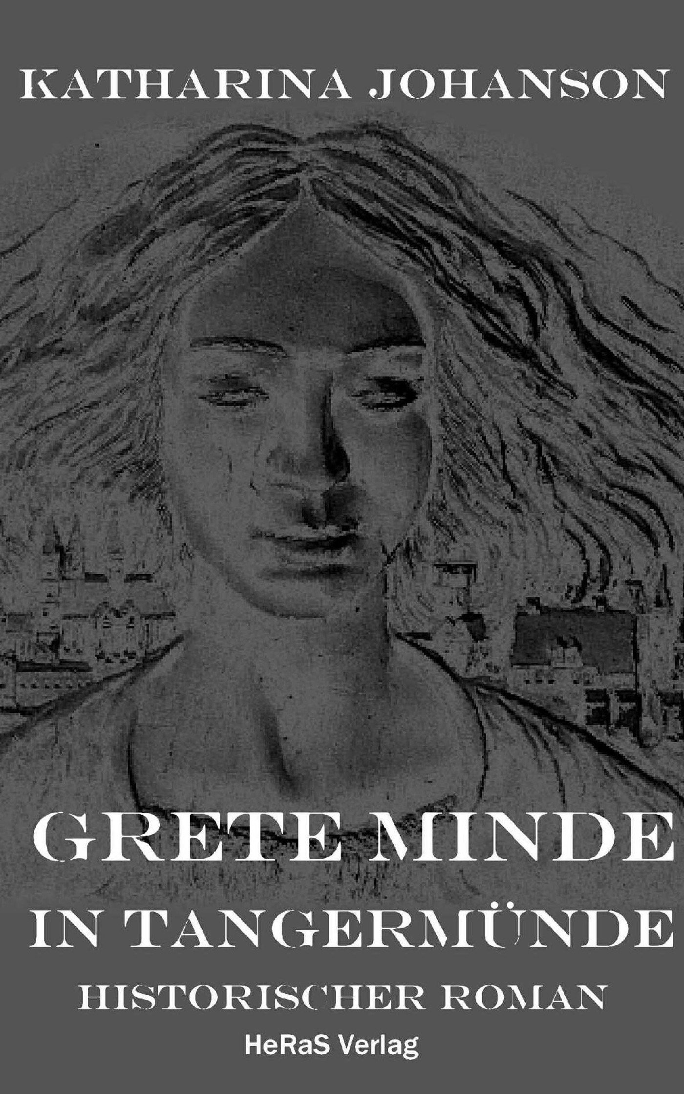Grete Minde in Tangermünde