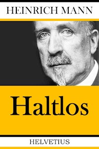 Haltlos - Heinrich Mann - ebook