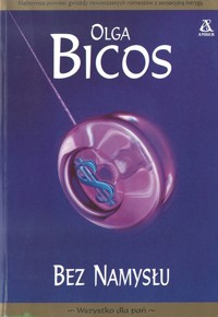 Bez namysłu - Olga Bicos - ebook