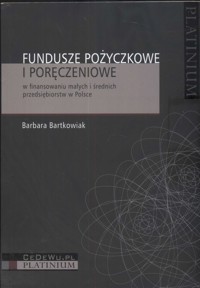 Fundusze pożyczkowe i poręczeniowe - Bartkowiak Barbara - książka