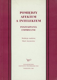 Pomiędzy afektem a intelektem -  - książka