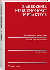 Zasiedzenie nieruchomości w praktyce - Górski Jan Paweł, Górski Michał - książka