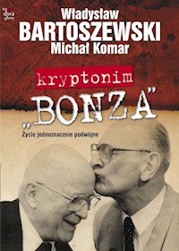 Kryptonim Bonza - Bartoszewski Władysław, Komar Michał - książka
