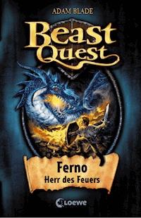Beast Quest (Band 1) - Ferno, Herr des Feuers - Adam Blade - ebook