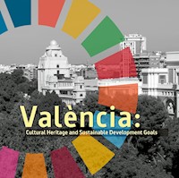 València: Cultural Heritage and Sustainable Development Goals - AAVV - ebook
