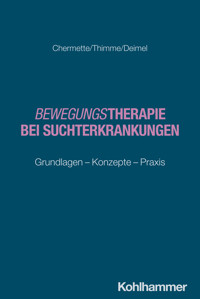 Bewegungstherapie bei Suchterkrankungen - Chloé Chermette - ebook