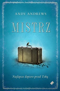 Mistrz. - Andy Andrews - ebook