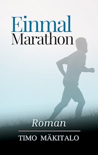 Einmal Marathon - Timo Mäkitalo - ebook
