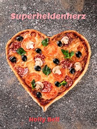 Superheldenherz - Holly Bell - ebook