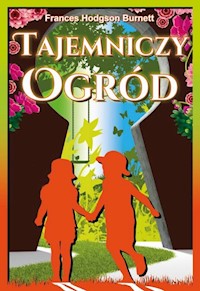 Tajemniczy ogród - Burnett Frances Hodson - książka