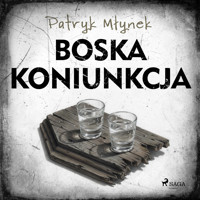 Złoczyńcy w uzdrowisku. Boska koniunkcja - Patryk Młynek - audiobook