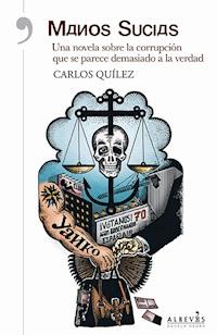 Manos sucias - Carlos Quílez - ebook