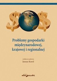 Problemy gospodarki międzynarodowej, krajowej i regionalnej -  - książka