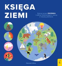 Encyklopedia z folią Księga Ziemi - Hannah Alice - książka