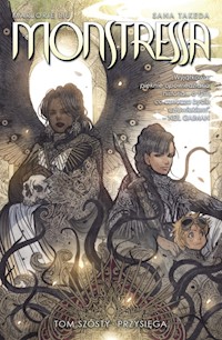 Monstressa Tom 6 Przysięga - liu Marjorie, Takeda Sana - książka