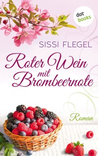 Roter Wein mit Brombeernote - Sissi Flegel - ebook