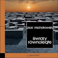 Światy równoległe - Michałowski Piotr - książka