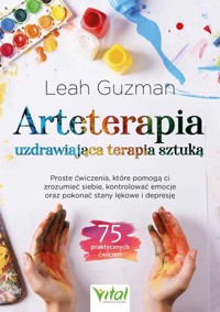 Arteterapia - uzdrawiająca terapia sztuką - Leah Guzman - książka