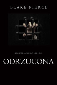 Odrzucona (Seria kryminałów o Riley Paige – Cz. 15) - Blake Pierce - ebook