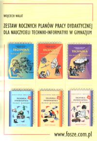 Zestaw rocznych planów pracy dydaktycznej dla nauczycieli techniki - informatyki w gimnazjum - Walat Wojciech - książka