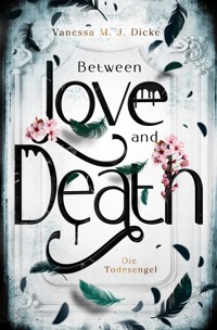 Between Love and Death - Vanessa M. J. Dicke - ebook