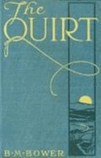 The Quirt - B.M. Bower - darmowy ebook