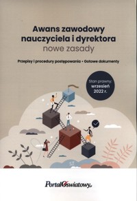 Awans zawodowy nauczyciela i dyrektora - nowe zasady. Wrzesień 2022 - Kowalski Michał, Trochimiuk Anna - książka