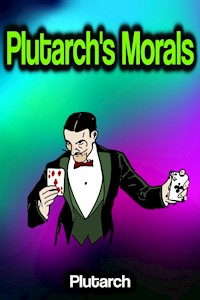 Plutarch's Morals - Plutarch - ebook