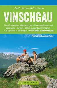 Bruckmann Wanderfürher: Zeit zum Wandern Vinschgau - Markus Meier - ebook