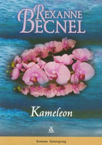 Kameleon - Becnel Rexanne - ebook + książka