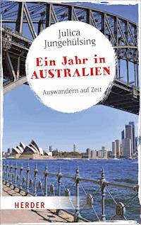 Ein Jahr in Australien - Julica Jungehülsing - ebook