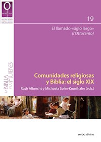 Comunidades religiosas y Biblia: el siglo XIX - Ruth Albrecht - ebook