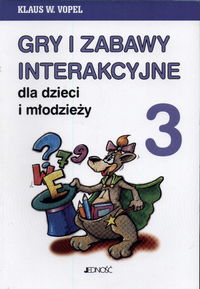 Gry i zabawy interakcyjne dla dzieci i młodzieży 3 - Klaus W. Vopel - ebook