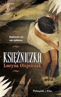 Księżniczka - Lucyna Olejniczak - ebook + książka