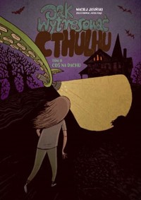 Coś na dachu. Jak wytresować Cthulhu. Tom 2 - Maciej Jasiński - książka